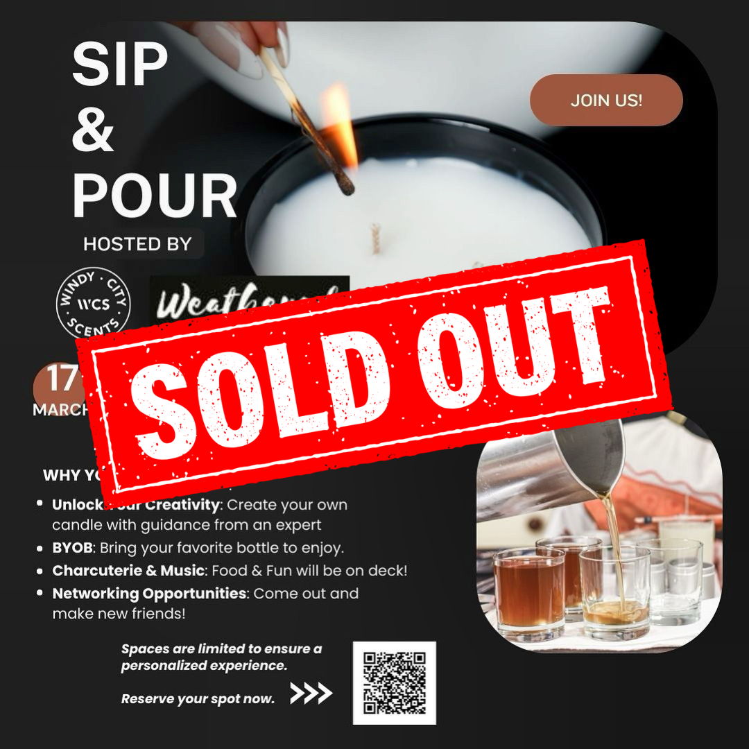 Sip & Pour Hosted by Windy City Scents and Weathered Not Worn